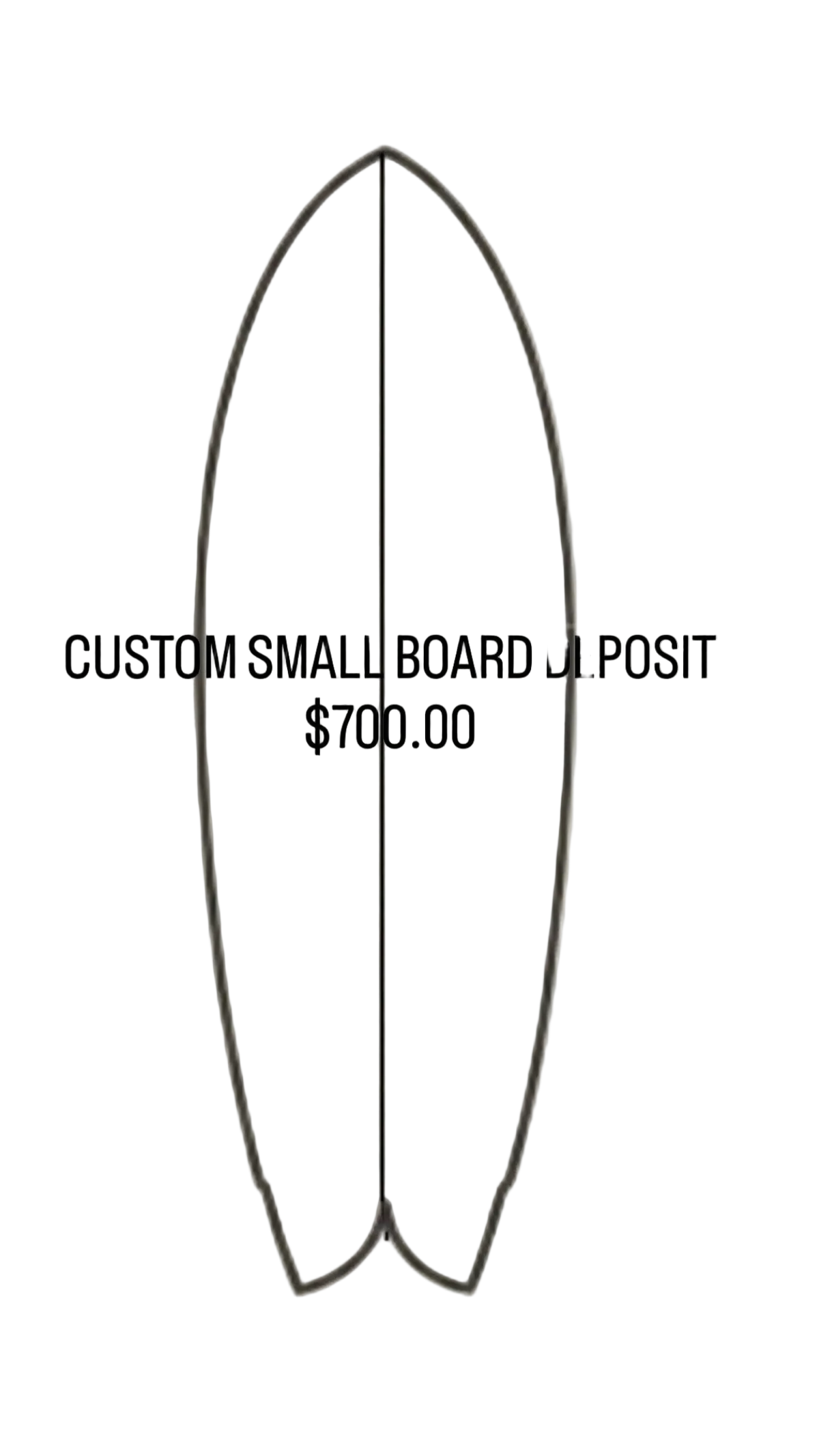 Custom small board deposit